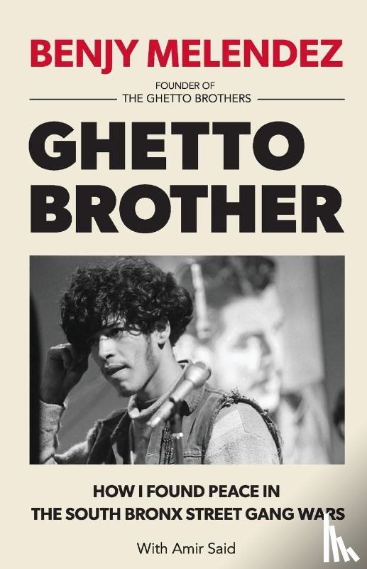 Melendez, Benjy, Said, Amir - Ghetto Brother
