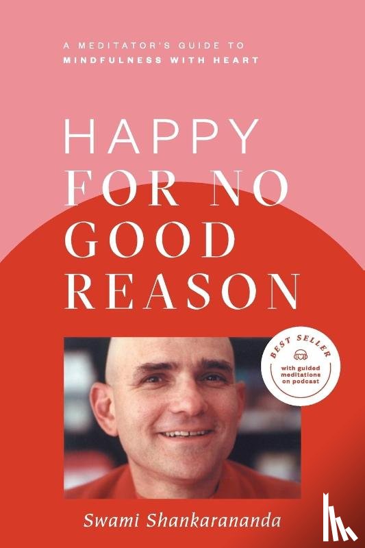 Shankarananda, Swami - Happy for No Good Reason