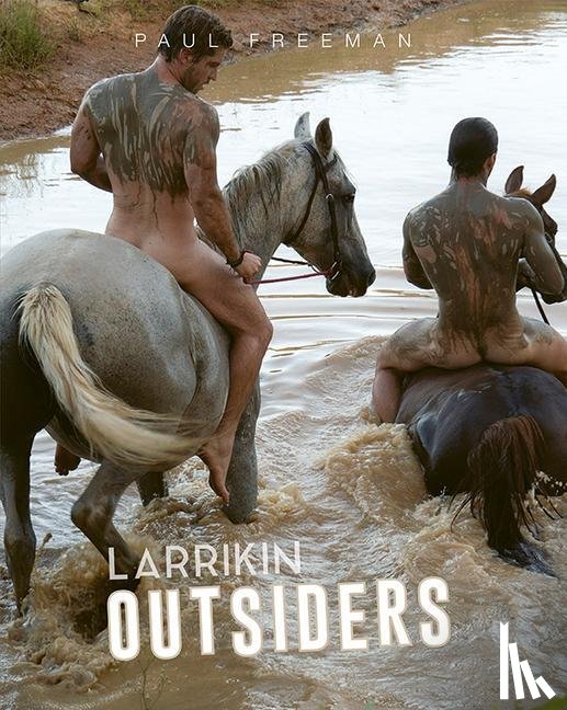  - LARRIKIN OUTSIDERS