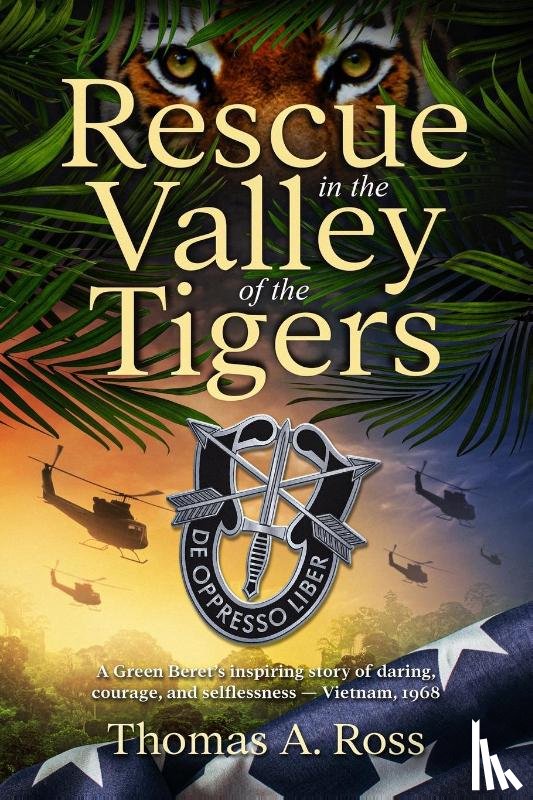Ross, Thomas A - Rescue in the Valley of the Tigers