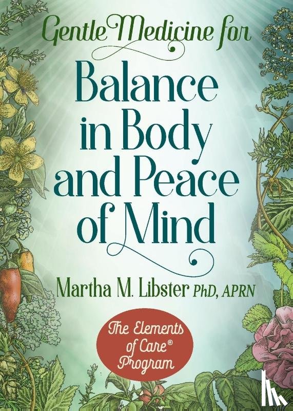 Libster, Martha M - Gentle Medicine for Balance in Body and Peace of Mind