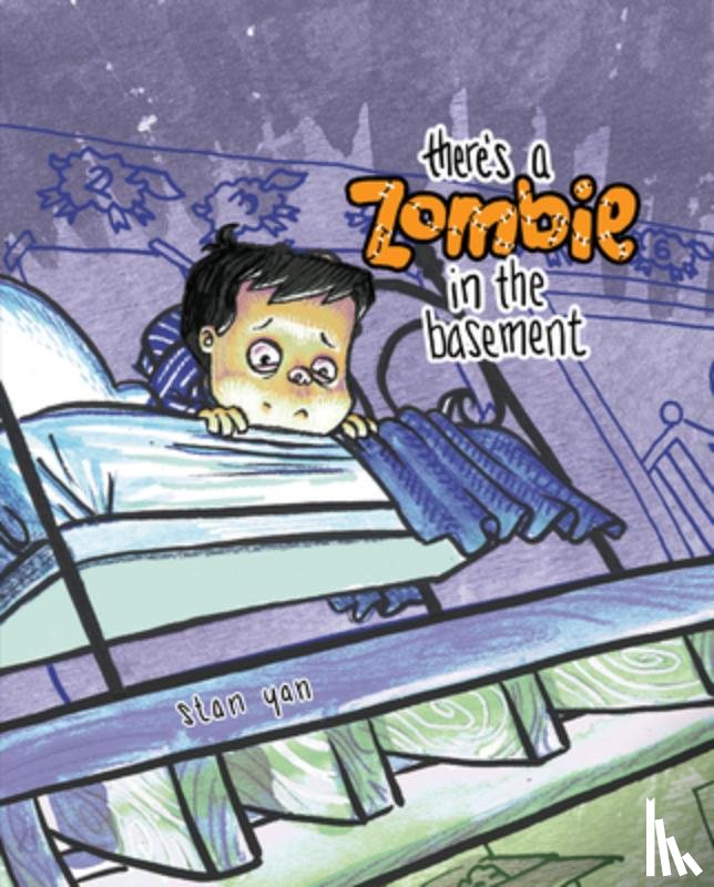 Yan, Stan - There's a Zombie in the Basement