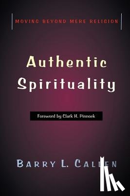 Callen, Barry L - Authentic Spirituality
