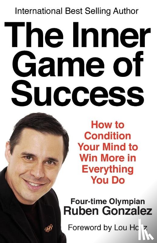 Gonzalez, Ruben - Gonzalez, R: Inner Game of Success