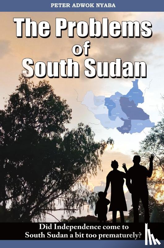 Nyaba, Peter Adwok - THE PROBLEMS OF SOUTH SUDAN