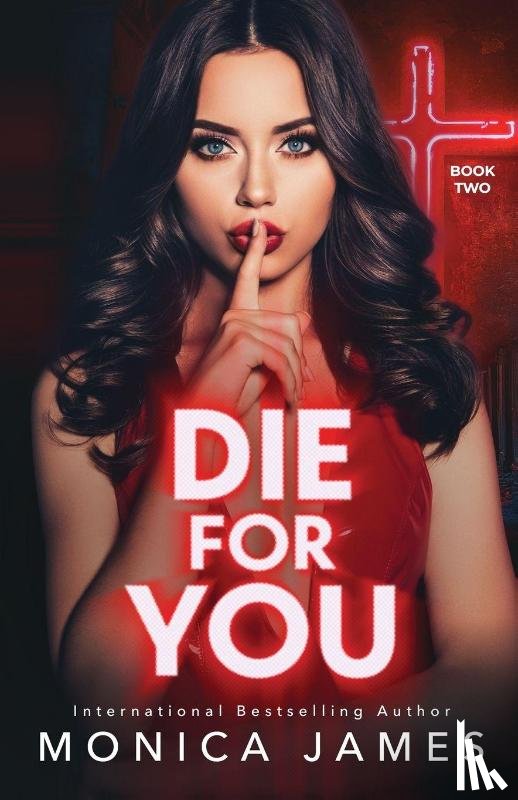 James, Monica - Die for You