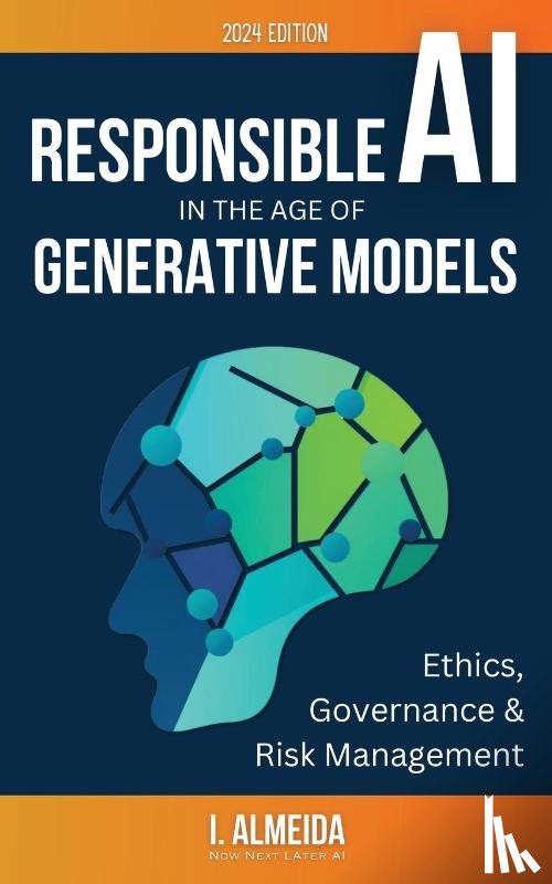 Almeida, I. - Responsible AI in the Age of Generative Models