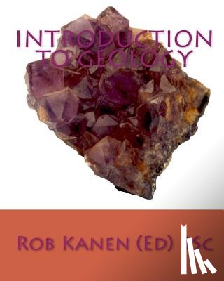 Kanen (Ed) Bsc, Rob - Introduction to Geology
