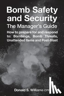 Williams, Donald S - Bomb Safety and Security