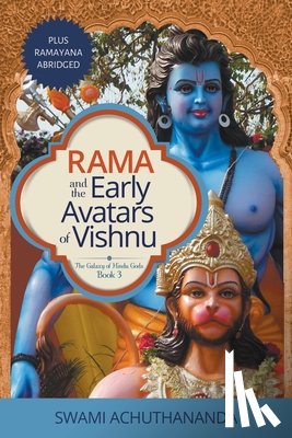 Achuthananda, Swami - Rama and the Early Avatars of Vishnu