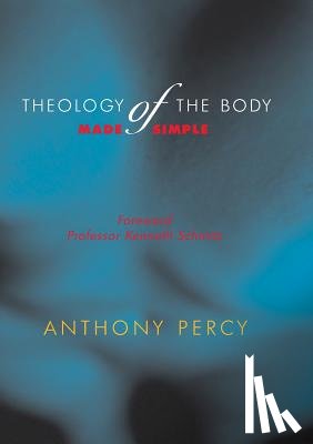 Percy, Anthony - Theology of the Body