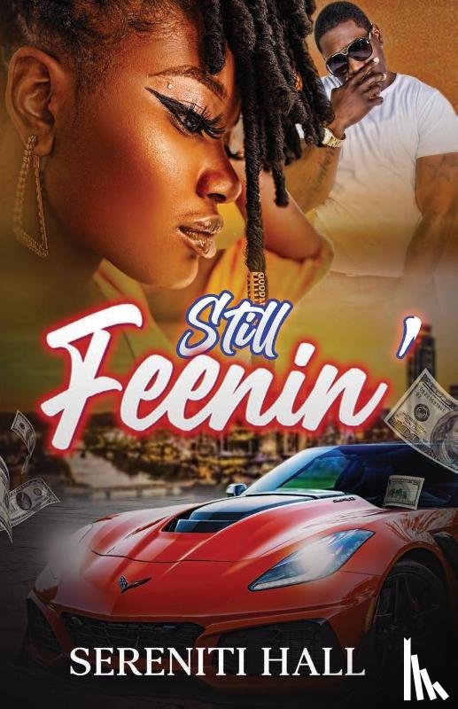 Hall, Sereniti - Still Feenin'