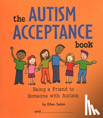 Sabin, Ellen - The Autism Acceptance Book: Being a Friend to Someone with Autism