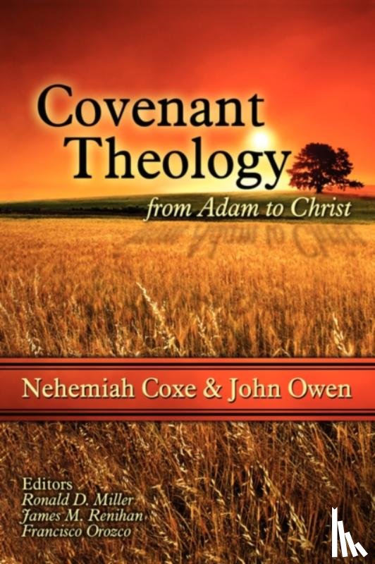 Coxe, Nehemiah, Owen, John - Covenant Theology