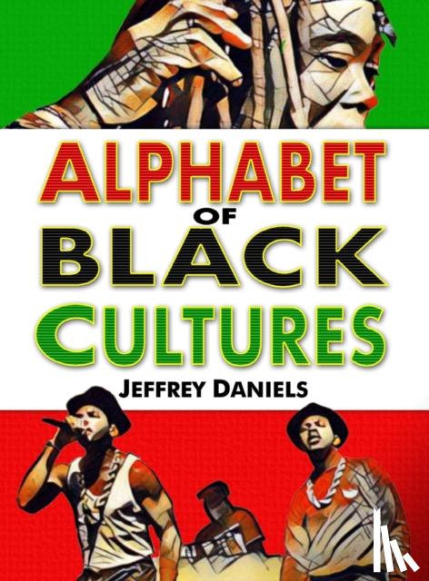 Daniels, Jeffrey - Alphabet of Black Cultures