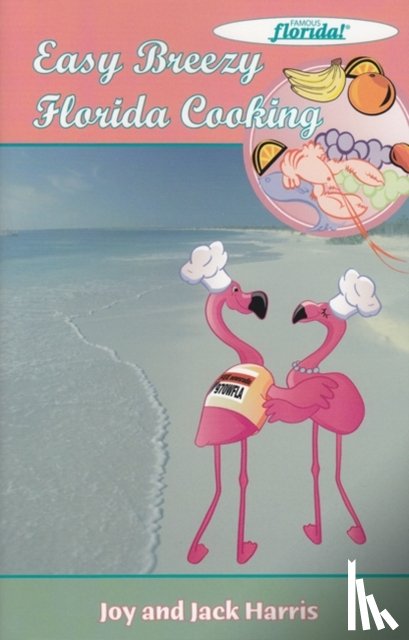 Harris, Joy, Harris, Jack - Easy Breezy Florida Cooking