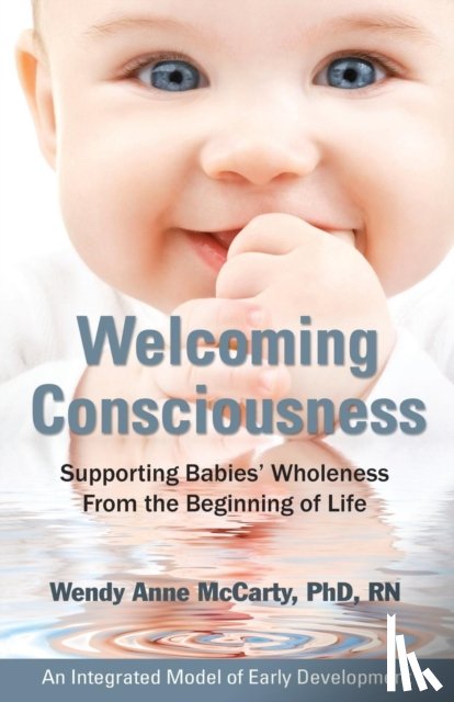 McCarty, Wendy Anne, McCarty, Rn - Welcoming Consciousness