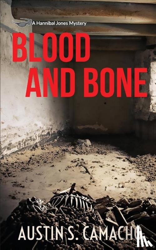 Camacho, Austin S. - Blood and Bone