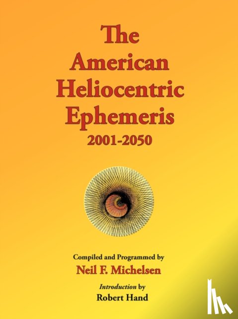 Michelsen, Neil F. - The American Heliocentric Ephemeris 2001-2050
