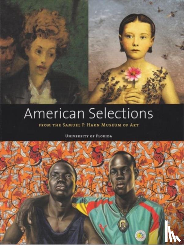 University Press of Florida - American Selections from the Samuel P. Harn Museum of Art