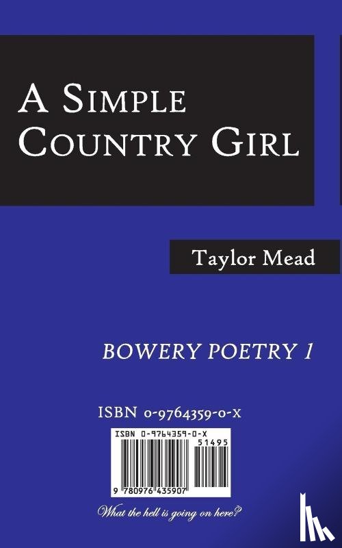 Mead, Taylor - Taylor Mead, a Simple Country Girl