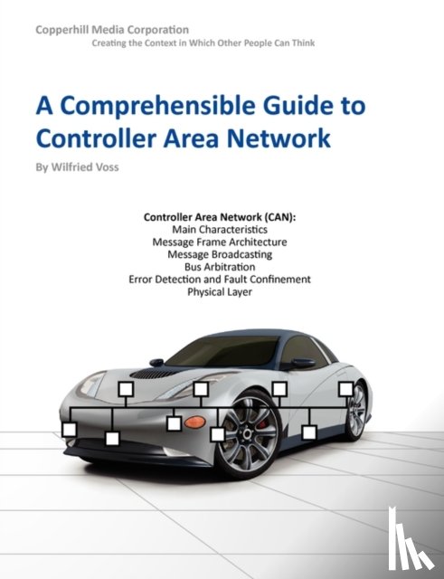Voss, Wilfried - A Comprehensible Guide to Controller Area Network