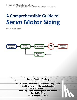 Voss, Wilfried - A Comprehensible Guide to Servo Motor Sizing