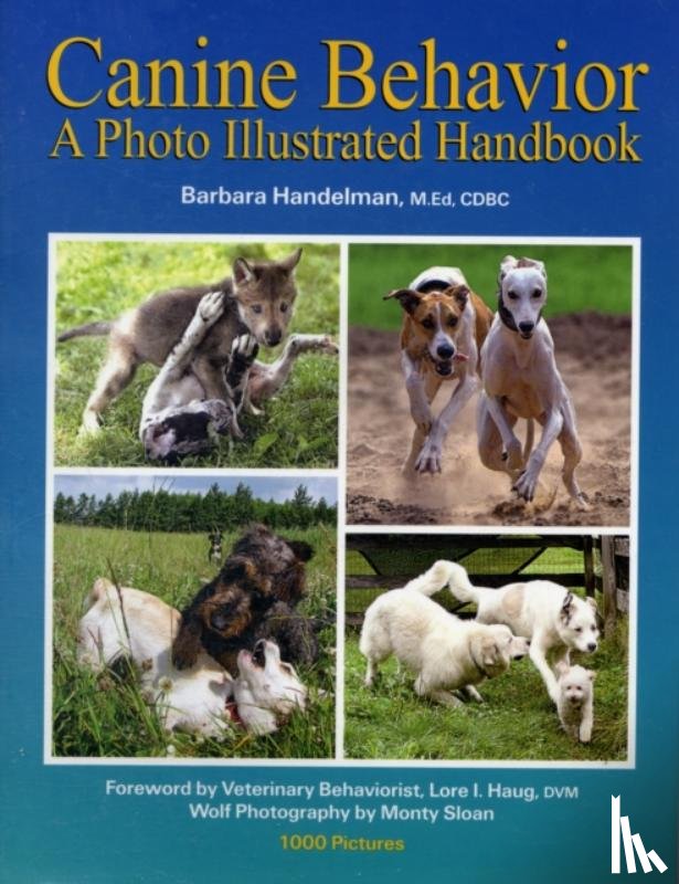 Handelman, Barbara - Canine Behavior: A Photo Illustrated Handbook