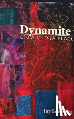 Leeming, Jay - Dynamite on a China Plate
