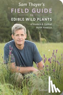 Thayer, Samuel - Sam Thayer's Field Guide to Edible Wild Plants