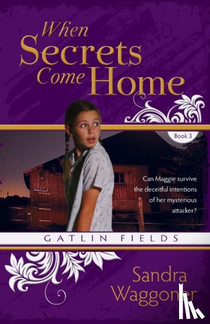Waggoner, Sandra - When Secrets Come Home