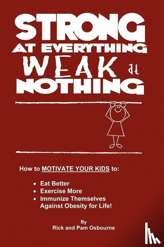 Osbourne, Rick, Osbourne, Pam - Strong at Everything, Weak at Nothing