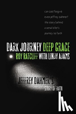 Ratcliff, Roy, Adams, Lindy - DARK JOURNEY DEEP GRACE
