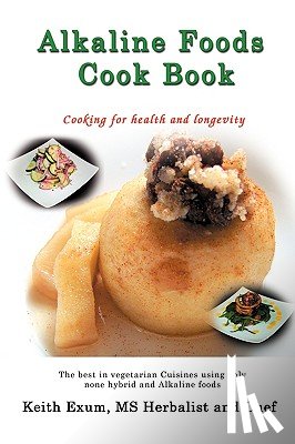 Exum, Keith - Alkaline Foods Cookbook