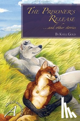 Gold, Kyell - Prisoner's Release and Other Stories