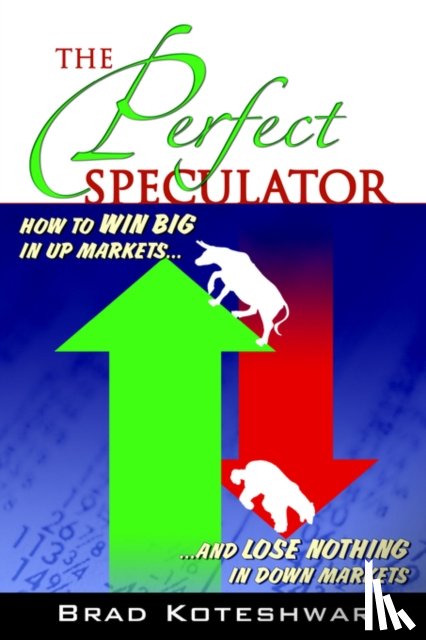 Koteshwar, Brad - The Perfect Speculator