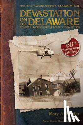 Shafer, Mary A. - Devastation on the Delaware