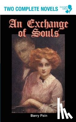 Pain, Barry, Beraud, Henri - An Exchange of Souls / Lazarus