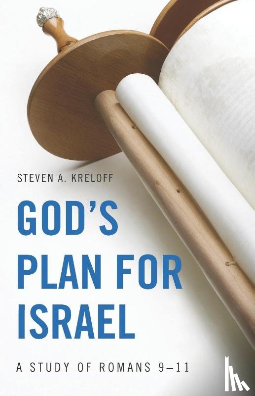 Kreloff, Steven A. - God's Plan for Israel