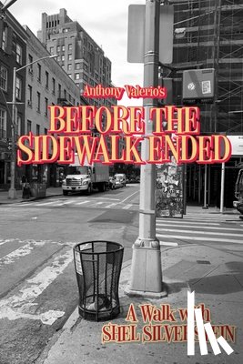 Anthony Valerio, Valerio - BEFORE THE SIDEWALK ENDED