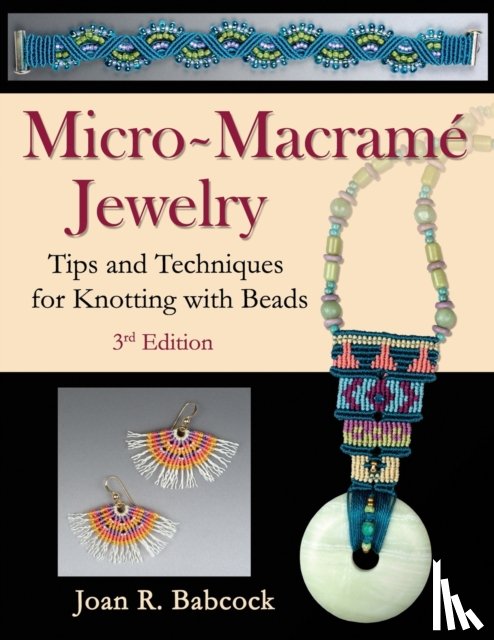 Babcock, Joan R - Micro-Macrame Jewelry