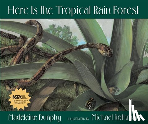 Dunphy, Madeleine - Here Is the Tropical Rain Forest