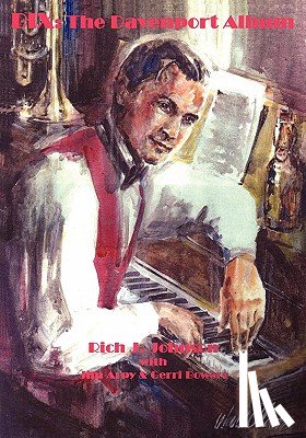 Johnson, Rich J. - Bix: The Davenport Album