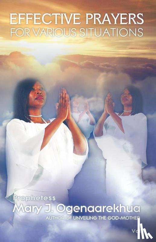 Ogenaarekhua, Mary - Effective Prayers for Various Situations