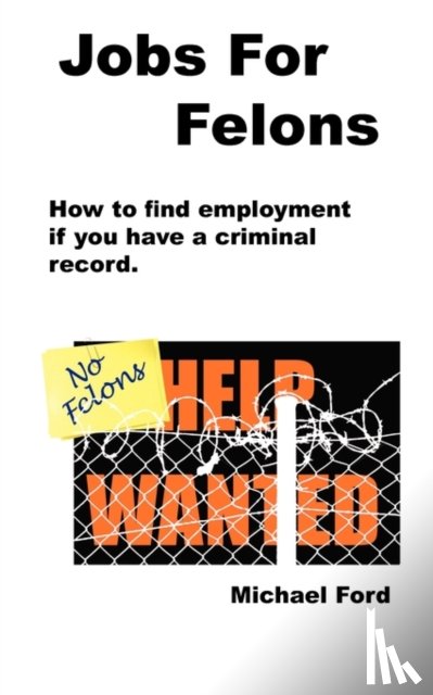 Ford, Michael - Jobs For Felons