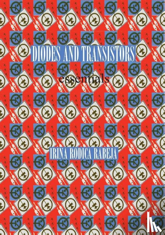 Rabeja, Irina Rodica - Diodes and Transistors