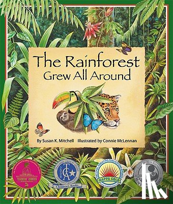 Mitchell, Susan K. - The Rainforest Grew All Around