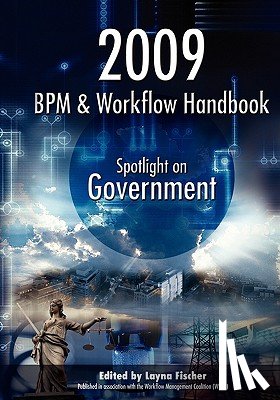 Fischer (Ed), Layna - 2009 BPM and Workflow Handbook: Spotlight on Government