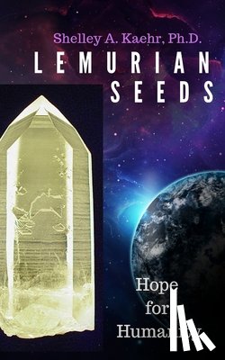 Kaehr, Shelley - Lemurian Seeds