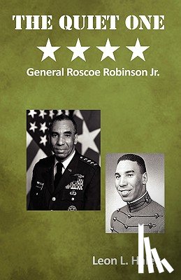 Haley, Leon L. - The Quiet One | General Roscoe Robinson, Jr.